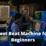 Best Beat Machine for Beginners