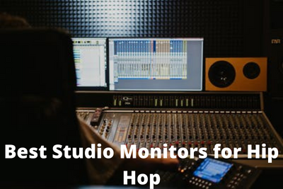 Best Studio Monitors for Hip Hop