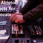 Best Ableton Effects For Vocals