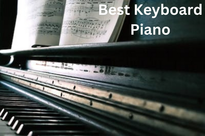Best Keyboard Piano
