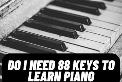 Do i need 88 keys to learn piano