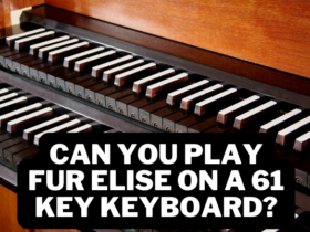 Can You Play Fur Elise on a 61 Key Keyboard?