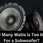 How Many Watts is Too Much For a Subwoofer?