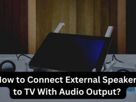 How to Connect External Speakers to TV With Audio Output?