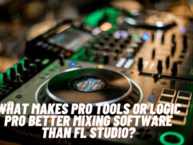 What Makes Pro Tools or Logic Pro Better Mixing Software Than FL Studio?