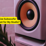What Size Subwoofer Should I Get for My Studio?