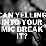 Can Yelling into Your Mic Break It?