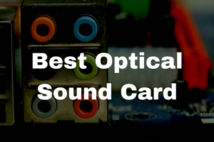 Best Optical Sound Card