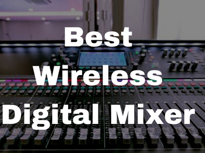 Best Wireless Digital Mixer
