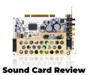 Sound Card Review